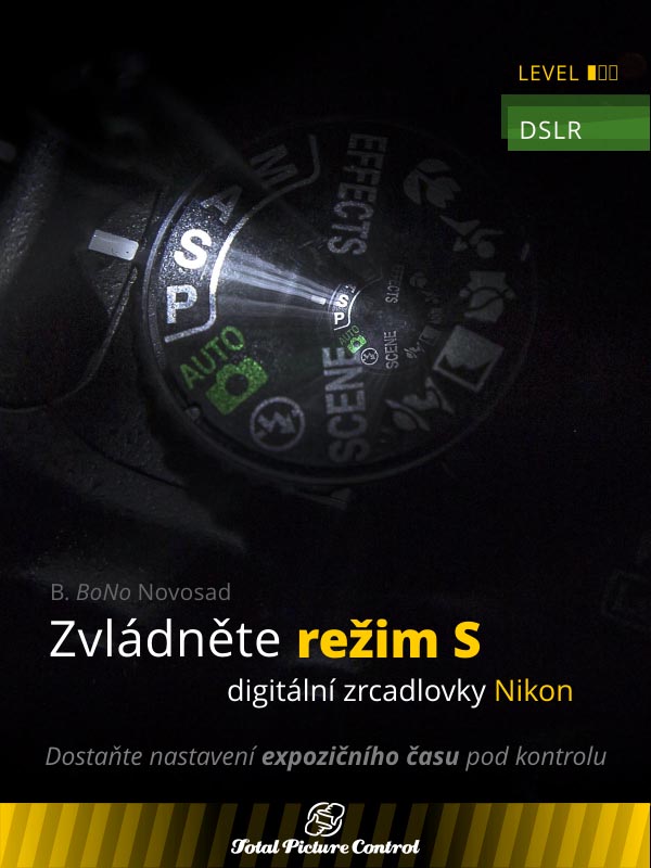 Zvládněte režim S digitální zrcadlovky Nikon Dostaňte nastavení expozičního času pod kontrolu