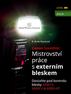 Canon Speedlite: Mistrovství práce s externím bleskem Dostaňte pod kontrolu blesky 430EX II, 580EX II & 600EX-RT