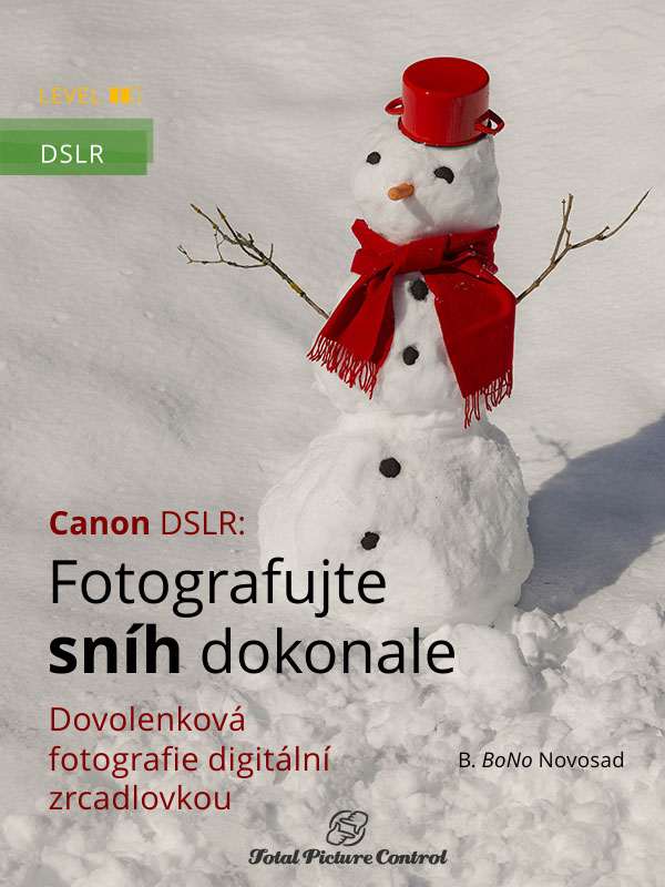 Canon DSLR: Fotografujte sníh dokonale Dovolenková fotografie digitální zrcadlovkou