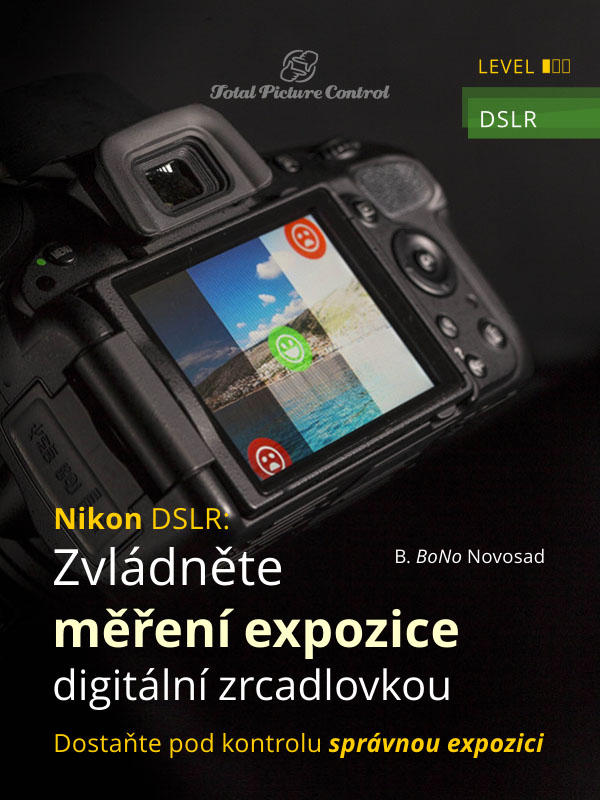 Nikon DSLR: Zvládněte měření expozice digitální zrcadlovkou Dostaňte pod kontrolu správnou expozici