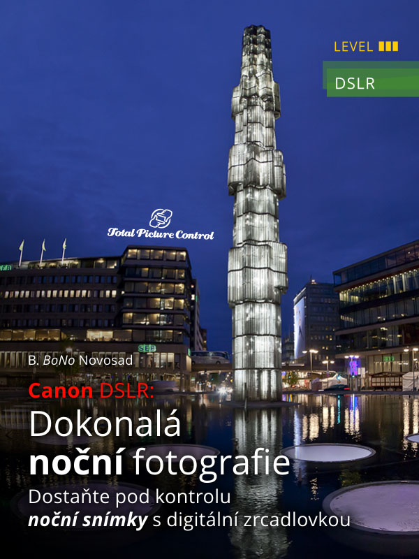 Canon DSLR: Dokonalá noční fotografie Dostaňte pod kontrolu noční snímky s digitální zrcadlovkou